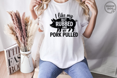 I Like My Butt Rubbed And My Pork Pulled|Barbecue SVG Product Image 4
