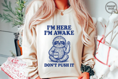 I&#039;m Here I&#039;m Awake Don&#039;t Push It|Office Humor|Funny Sloth Product Image 4