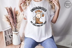 Undiagnosed But Something Ain&#039;t Right|Mental Health Saying Product Image 4