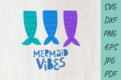 Mermaid Tail SVG, Mermaid Vibes SVG Cutting File Product Image 1