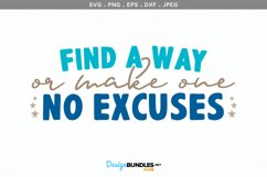 Find a way or make one, no excuses Product Image 2
