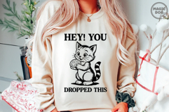Hey, You Dropped This Retro Sarcastic Catz|Adult Humor SVG Product Image 5