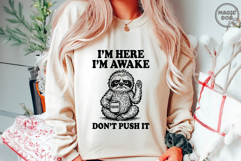 I&#039;m Here I&#039;m Awake Don&#039;t Push It|Office Humor|Funny Sloth Product Image 5
