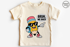 Bruh We Back to School, Teacher Pencil Back to School SVG Product Image 3
