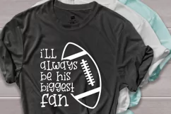 I'll always be his biggest fan svg, sports svg Product Image 2