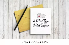 I love you more than toilet paper calligraphy quote Product Image 2