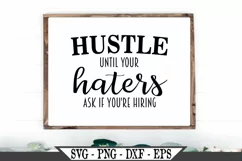 Hustle Until Your Haters Ask If You're Hiring SVG Product Image 1
