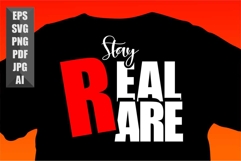 Stay Real Stay Rare - Bold Urban Streetwear SVG EPS PNG Product Image 1