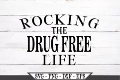 Rocking The Drug Free Life SVG Graphic Product Image 2
