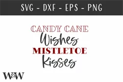 Candy Cane Wishes Mistletoe Kisses SVG |Christmas SV Product Image 2