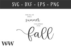 And All At Once Summer Collapsed Into Fall SVG | Fall SVG Product Image 2
