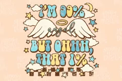 I'm 99 Percent Angel Sublimation Design PNG, Retro T Shirt Product Image 2
