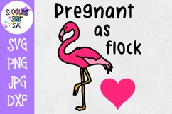 Pregnant As Flock Flamingo - Pregnancy SVG - Maternity SVG Product Image 1