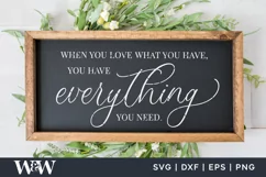When You Love What You Have You have Everything You Need SVG Product Image 2