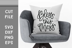 Bless this Mess, Hand Lettered, Cut File Product Image 1