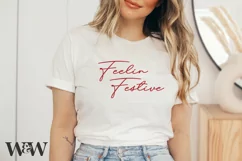 Feelin Festive SVG | Christmas Shirt SVG Product Image 3