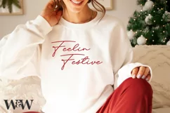 Feelin Festive SVG | Christmas Shirt SVG Product Image 1