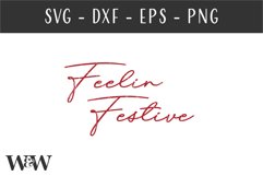 Feelin Festive SVG | Christmas Shirt SVG Product Image 2