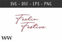 Feelin Festive SVG | Christmas Shirt SVG Product Image 2