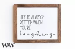 Life is Always Better When You're Laughing SVG | Sign SVG Product Image 2