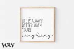 Life is Always Better When You're Laughing SVG | Sign SVG Product Image 1