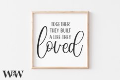 Together They Built A Life They Loved SVG |Romantic SVG Product Image 2