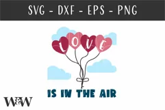 Love Is In The Air SVG | Valentine's Day SVG Product Image 4