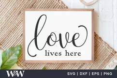 Love Lives Here SVG | Farmhouse Sign SVG Product Image 1