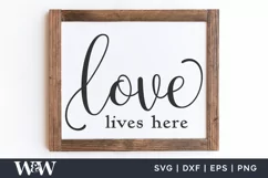 Love Lives Here SVG | Farmhouse Sign SVG Product Image 3