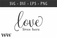 Love Lives Here SVG | Farmhouse Sign SVG Product Image 2