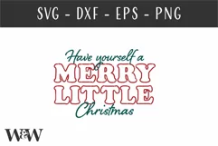 Have Yourself a Merry Little Christmas SVG | Christmas SVG Product Image 3