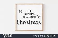 I'm Dreaming Of A White Christmas SVG |Christmas SVG Product Image 1