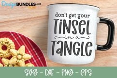 Don't Get Your Tinsel In A Tangle - Christmas Shirt SVG Product Image 1