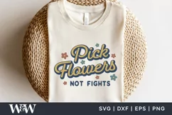 Pick Flowers Not Fights SVG | Retro Be Kind Shirt SVG Product Image 5