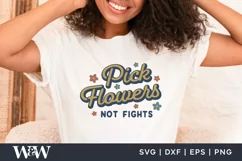 Pick Flowers Not Fights SVG | Retro Be Kind Shirt SVG Product Image 4