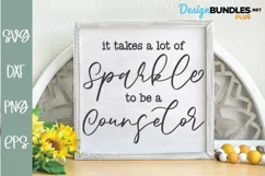 It Takes A Lot Of Sparkle To Be A Counselor - Counselor SVG Product Image 2
