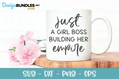 Just A Girl Boss Building Her Empire - SVG Product Image 1