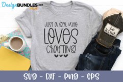 Just A Girl Who Loves Crafting - Crafter SVG Product Image 1