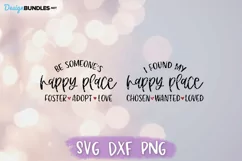 Foster Care SVG, Be Someone's Happy Place, Mommy & Me SVG Product Image 2