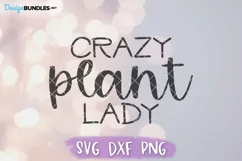 Crazy Plant Lady SVG for Funny Plant Lover Shirt Product Image 2