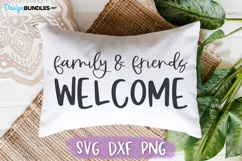 Friends And Family Welcome SVG, Welcome Sign SVG Product Image 1