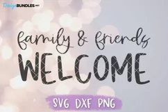 Friends And Family Welcome SVG, Welcome Sign SVG Product Image 2