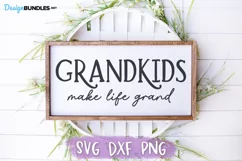 Grandkids Make Life Grand SVG, Grandparents Sign SVG Product Image 1