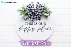 This is Our Happy Place SVG, Family SVG, Round Sign SVG Product Image 1