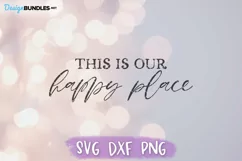 This is Our Happy Place SVG, Family SVG, Round Sign SVG Product Image 2