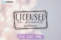 Foster Care SVG, Licensed to Parent, Foster Parent SVG Product Image 2