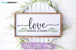 Love Makes A Family, Adoption SVG, Blended Family SVG Product Image 1