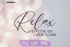 Relax You're On Lake Time SVG, Lake House SVG, Round Sign Product Image 2