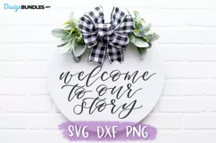 Welcome To Our Story, Home SVG, Family SVG Product Image 1