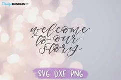 Welcome To Our Story, Home SVG, Family SVG Product Image 2